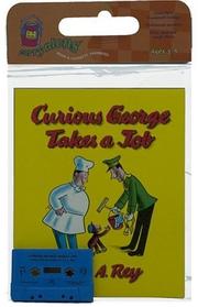 Cover of: Curious George Takes a Job