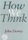 Cover of: How we think