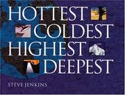 Hottest, Coldest, Highest, Deepest by Steve Jenkins