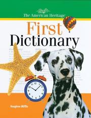 Cover of: The American heritage first dictionary by by the editors of the American heritage dictionaries ; [Kaethe Ellis, senior coordinating editor].