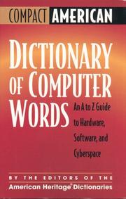 Cover of: Compact American Dictionary of Computer Words: An A to Z Guide to Hardware, Software, and Cyberspace (Compact American)