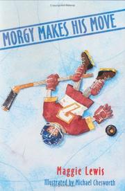 Cover of: Morgy makes his move by Maggie Lewis