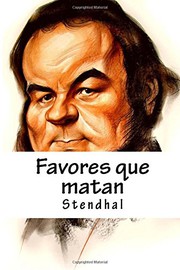 Cover of: Favores que matan by Stendhal, Gabriela Guzman