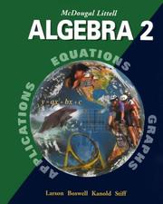 Cover of: Algebra 2 by Ron Larson, Laurie Boswell, Lee Stiff, Timothy D. Kanold