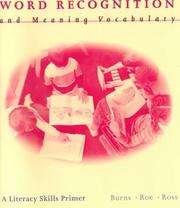 Cover of: Word Recognition and Meaning Vocabulary: A Literacy Skills Primer