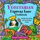 Cover of: Vegetarian Express Lane Cookbook
