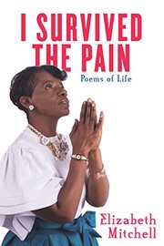 Cover of: I Survived the Pain! by Elizabeth Mitchell