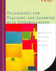 Cover of: Technology for teaching and learning with understanding: a primer
