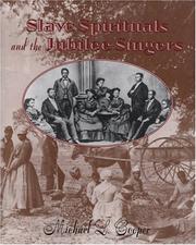 Cover of: Slave spirituals and the Jubilee Singers