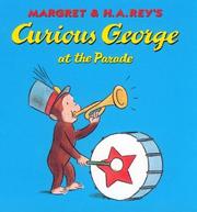 Cover of: Curious George at the Parade by H. A. Rey