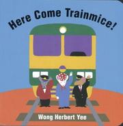 Cover of: Here come trainmice!