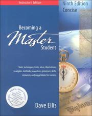 Cover of: Becoming a Master Student: Tools, Techniques, Hints, Ideas, Illustrations, Examples, Methods, Procedures, Processes, Skills, Resources, and Suggestions for Success : instructors
