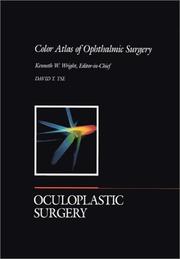 Cover of: Color atlas of ophthalmic surgery by [edited by] David T. Tse ; Kenneth W. Wright, editor-in-chief ; Stephen J. Ryan, Jr., consultant ; illustrations by Barbara Cousins ; 21 contributors.