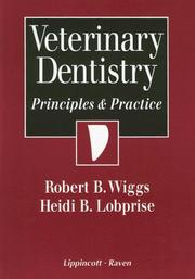 Cover of: Veterinary dentistry by editors, Robert B. Wiggs, Heidi B. Lobprise.