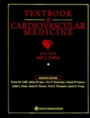 Cover of: Textbook of cardiovascular medicine by editor, Eric J. Topol ; associate editors, Robert M. Califf ... [et al.].