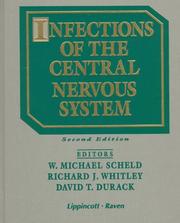 Cover of: Infections of the central nervous system by editors, W. Michael Scheld, Richard J. Whitley, David T. Durack.