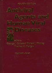 Cover of: Antiviral agents and human viral diseases by editors, George J. Galasso, Richard J. Whitley, Thomas C. Merigan.