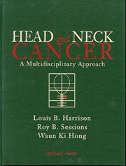 Cover of: Head and neck cancer: a multidisciplinary approach