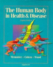 Cover of: The human body in health & disease by Ruth Lundeen Memmler, Ruth Lundeen Memmler