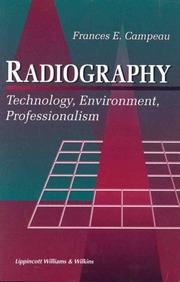Cover of: Radiography: technology, environment, professionalism