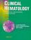 Cover of: Clinical Hematology