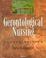 Cover of: Gerontological nursing
