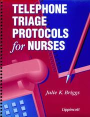 Cover of: Telephone triage protocols for nurses