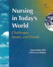Cover of: Nursing in Today's World by Janice Rider Ellis