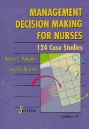 Cover of: Management decision making for nurses: 124 case studies