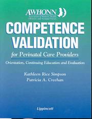 Cover of: AWHONN's competence validation for perinatal care providers: orientation, continuing education, and evaluation