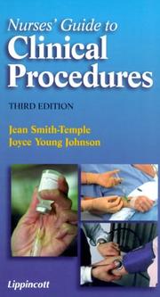 Nurses' guide to clinical procedures by Jean Smith-Temple, Joyce Young Johnson, Smith-Temple, Mark E. Linskey, Robert C. Smith