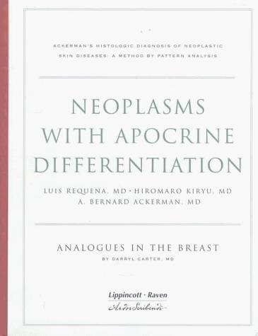 Neoplasms with apocrine differentiation by Luis Requena