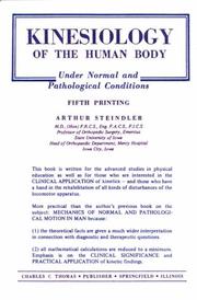 Cover of: Kinesiology of the human body under normal and pathological conditions