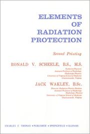 Cover of: Elements of Radiation Protection | Ronald Scheele