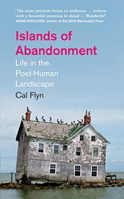 Cover of: Islands of Abandonment by Cal Flyn
