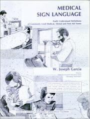 Cover of: Medical sign language: easily understood definitions of commonly used medical, dental, and first aid terms