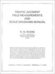 Cover of: Traffic accident field measurements and scale diagrams manual