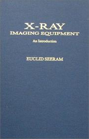 Cover of: X-ray imaging equipment | Euclid Seeram