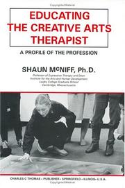 Cover of: Educating the creative arts therapist: a profile of the profession