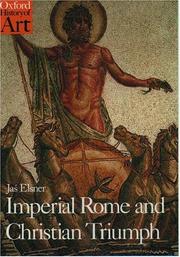 Cover of: Imperial Rome and Christian triumph: the art of the Roman Empire AD 100-450