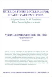 Cover of: Interior finish materials for health care facilities by Virginia Beamer Weinhold