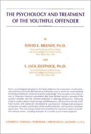 Cover of: The psychology and treatment of the youthful offender