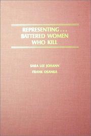 Cover of: Representing--battered women who kill