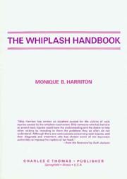 Cover of: The whiplash handbook by Monique B. Harriton