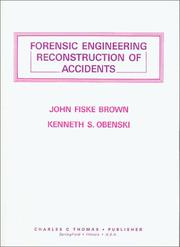 Cover of: Forensic engineering reconstruction of accidents | John Fiske Brown