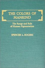 Cover of: The colors of mankind: the range and role of human pigmentation