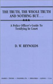 Cover of: The truth, the whole truth and nothing but-- by D. W. Reynolds