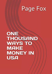 Cover of: ONE THOUSAND WAYS TO MAKE MONEY IN USA