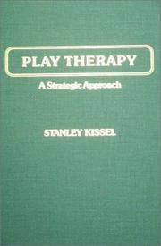 Cover of: Play therapy: a strategic approach