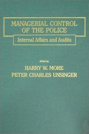 Cover of: Managerial Control of the Police: Internal Affairs and Audits